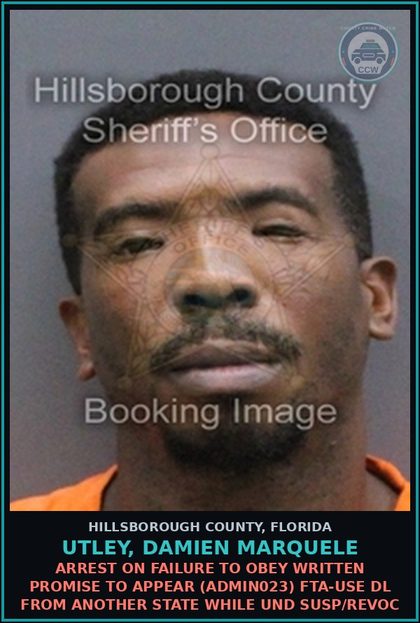 CCW arrest card for UTLEY, DAMIEN MARQUELE in Hillsborough County: ARREST ON FAILURE TO OBEY WRITTEN PROMISE TO APPEAR (ADMIN023) FTA-USE DL FROM ANOTHER STATE WHILE UND SUSP/REVOC