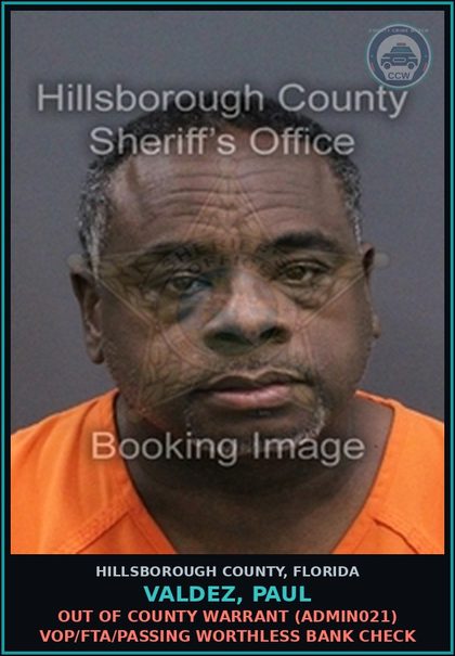 CCW arrest card for VALDEZ, PAUL in Hillsborough County: OUT OF COUNTY WARRANT (ADMIN021) VOP/FTA/PASSING WORTHLESS BANK CHECK