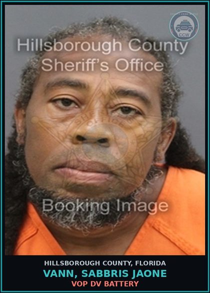 CCW arrest card for VANN, SABBRIS JAONE in Hillsborough County: VOP DV BATTERY