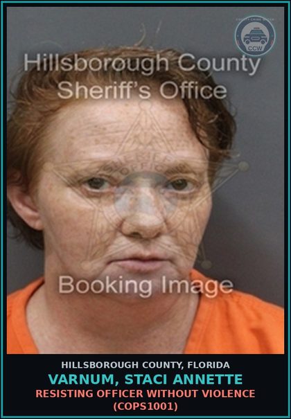 CCW arrest card for VARNUM, STACI ANNETTE in Hillsborough County: RESISTING OFFICER WITHOUT VIOLENCE (COPS1001)