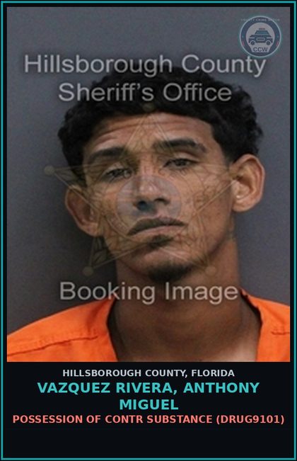 CCW arrest card for VAZQUEZ RIVERA, ANTHONY MIGUEL in Hillsborough County: POSSESSION OF contr substance (DRUG9101)