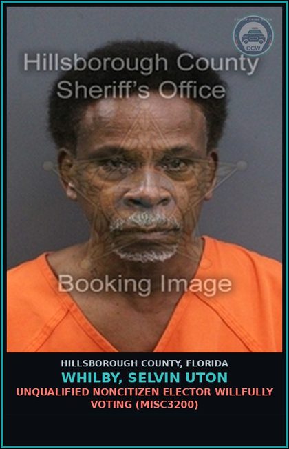 CCW arrest card for WHILBY, SELVIN UTON in Hillsborough County: UNQUALIFIED NONCITIZEN ELECTOR WILLFULLY VOTING (MISC3200)
