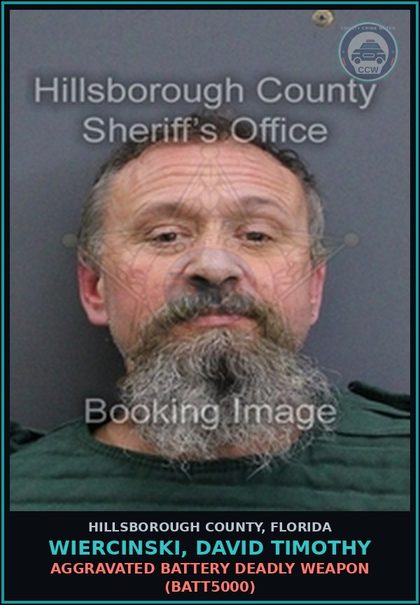 CCW arrest card for WIERCINSKI, DAVID TIMOTHY in Hillsborough County: AGGRAVATED BATTERY DEADLY WEAPON (BATT5000)