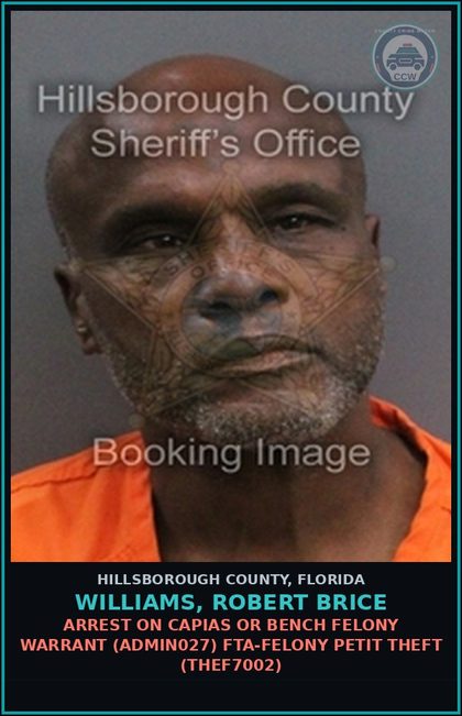 CCW arrest card for WILLIAMS, ROBERT BRICE in Hillsborough County: ARREST ON CAPIAS OR BENCH FELONY WARRANT (ADMIN027) FTA-TRESPASS IN OCCUPIED STRUCTURE OR CONVEYANCE (TRES2000)