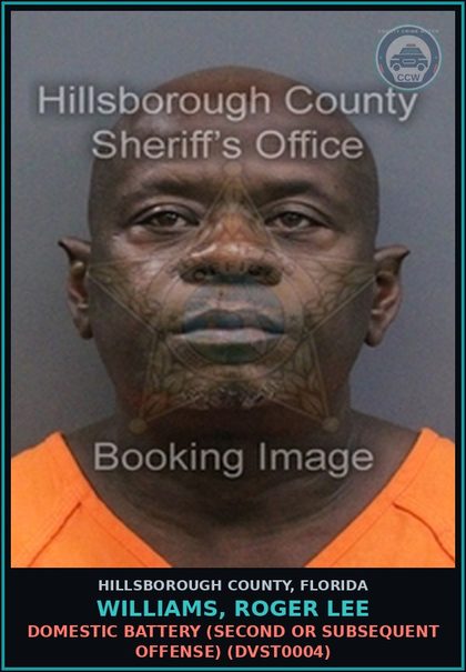 CCW arrest card for WILLIAMS, ROGER LEE in Hillsborough County: DOMESTIC BATTERY (SECOND OR SUBSEQUENT OFFENSE) (DVST0004)