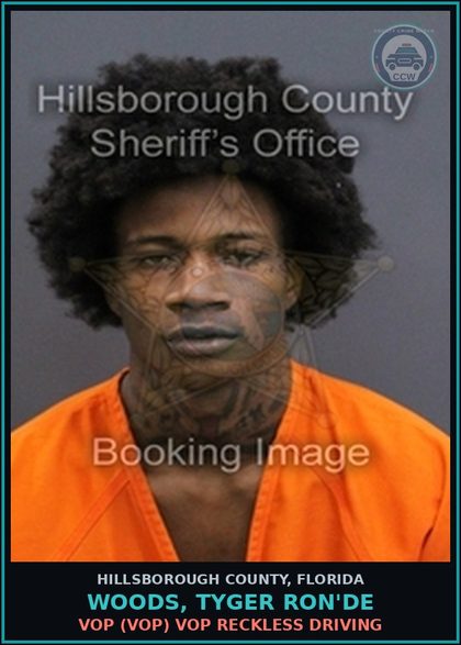 CCW arrest card for WOODS, TYGER RON'DE in Hillsborough County: VOP (VOP) VOP RECKLESS DRIVING