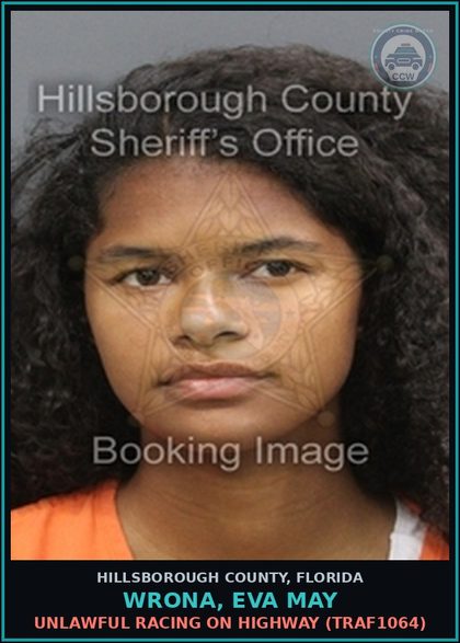 CCW arrest card for WRONA, EVA MAY in Hillsborough County: UNLAWFUL RACING ON HIGHWAY (TRAF1064)