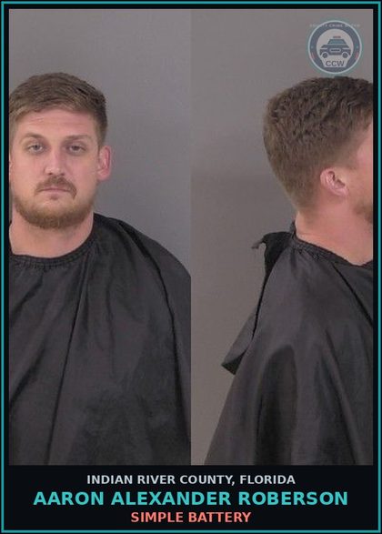 CCW arrest card for AARON ALEXANDER ROBERSON in Indian River County: SIMPLE BATTERY