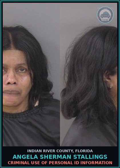 CCW arrest card for Angela Sherman Stallings in Indian River County: Criminal Use of Personal ID Information