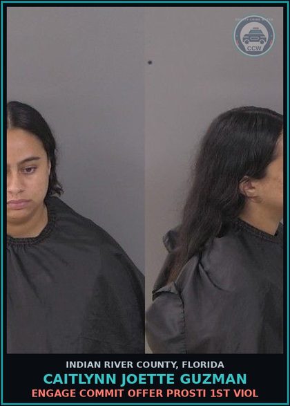 CCW arrest card for Caitlynn Joette Guzman in Indian River County: ENGAGE COMMIT OFFER Prosti 1ST VIOL