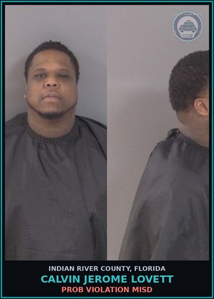 CCW arrest card for Calvin Jerome Lovett in Indian River County: PROB VIOLATION MISD