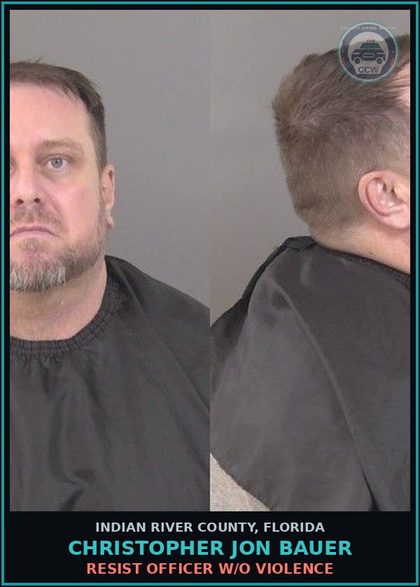 CCW arrest card for Christopher Jon Bauer in Indian River County: Misdemeanor - FLEE/ELUDE OFFICER IN MARKED PATROL VEHICLE/LIGHTS & SIREN ACTIVE/HIGH SPEEDS