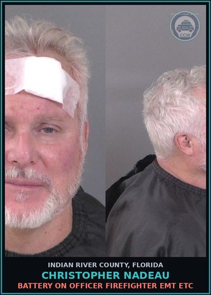 CCW arrest card for Christopher Nadeau in Indian River County: BATTERY ON OFFICER FIREFIGHTER EMT ETC