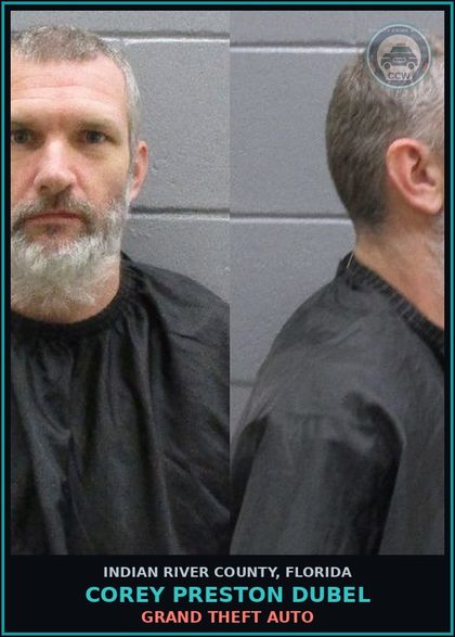 CCW arrest card for Corey Preston Dubel in Indian River County: GRAND THEFT AUTO