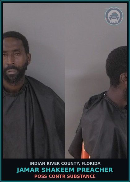 CCW arrest card for JAMAR SHAKEEM PREACHER in Indian River County: POSS contr substance