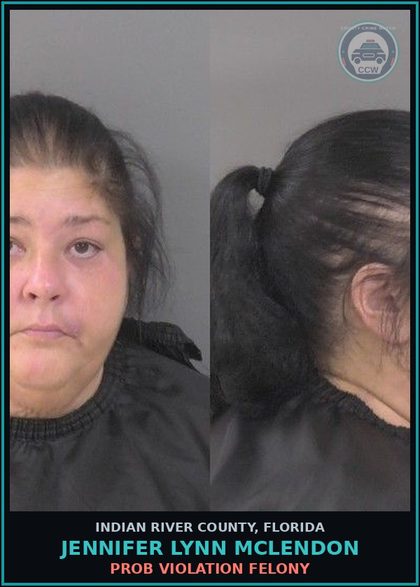 CCW arrest card for Jennifer Lynn McLendon in Indian River County: PROB VIOLATION FELONY