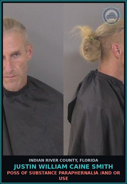 CCW arrest card for Justin William Caine Smith in Indian River County: POSS OF DRUG PARAPHERNALIA /AND OR USE