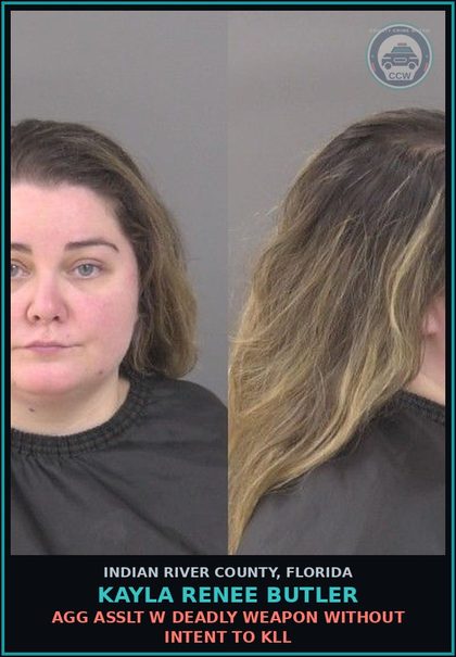 CCW arrest card for Kayla Renee Butler in Indian River County: AGG ASSLT W DEADLY WEAPON WITHOUT INTENT TO KILL