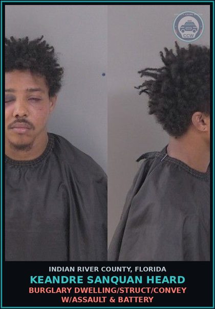 CCW arrest card for Keandre Sanquan Heard in Indian River County: Burglary Dwelling/Struct/Convey w/Assault & Battery