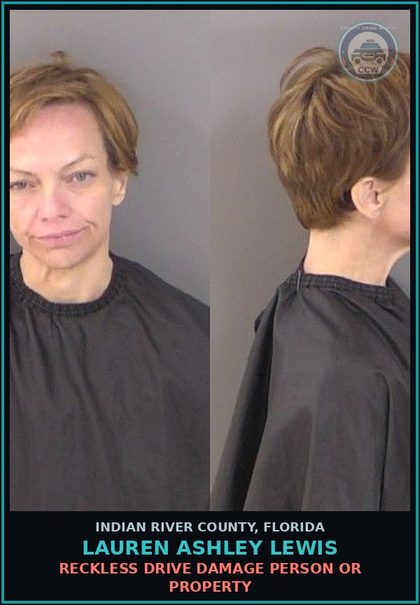 CCW arrest card for Lauren Ashley Lewis in Indian River County: RECKLESS DRIVE DAMAGE PERSON OR PROPERTY
