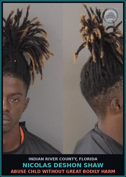 CCW arrest card for Nicolas Deshon Shaw in Indian River County: ABUSE chld WITHOUT GREAT BODILY HARM