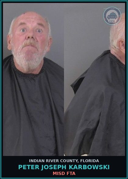 CCW arrest card for Peter Joseph Karbowski in Indian River County: MISD FTA