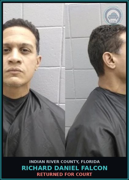 CCW arrest card for Richard Daniel Falcon in Indian River County: Returned For Court