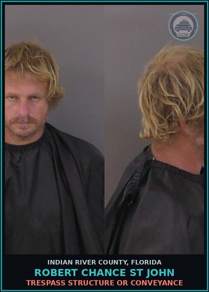 CCW arrest card for Robert Chance St John in Indian River County: Trespass Structure or Conveyance