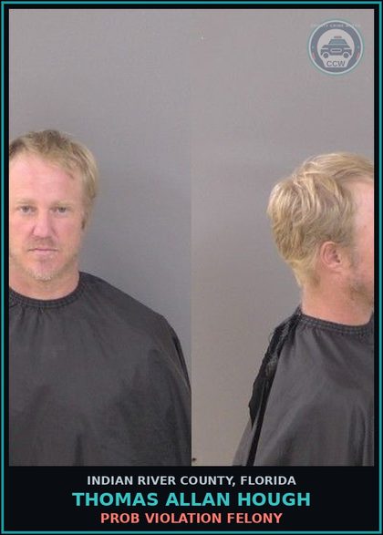 CCW arrest card for Thomas Allan Hough in Indian River County: PROB VIOLATION FELONY