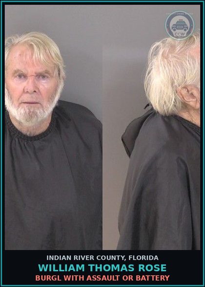 CCW arrest card for William Thomas Rose in Indian River County: BURGL WITH ASSAULT OR BATTERY