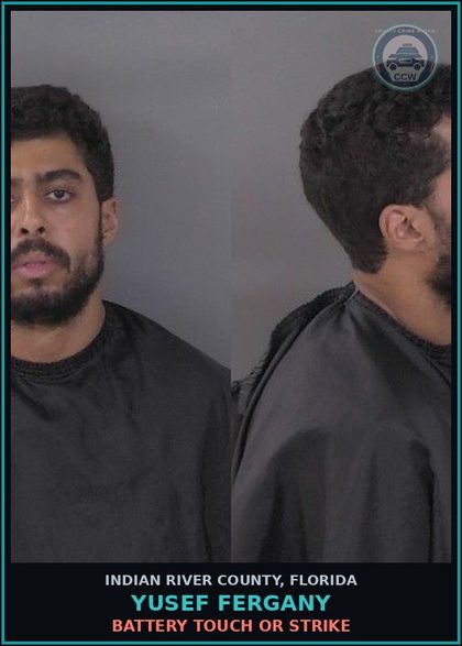 CCW arrest card for Yusef Fergany in Indian River County: BATTERY TOUCH OR STRIKE