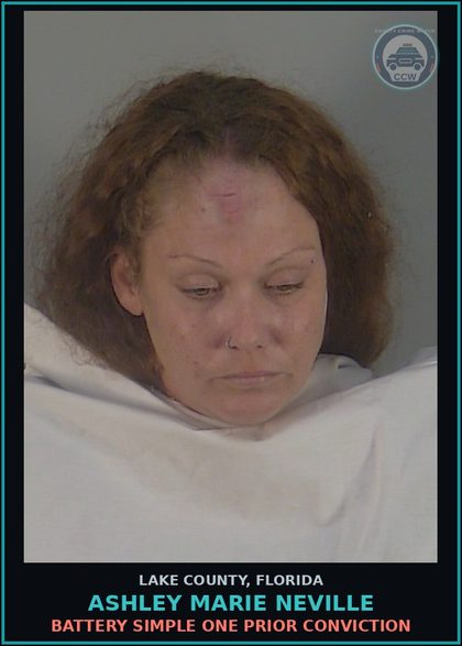 CCW arrest card for ASHLEY MARIE NEVILLE in Lake County: BATTERY SIMPLE ONE PRIOR CONVICTION