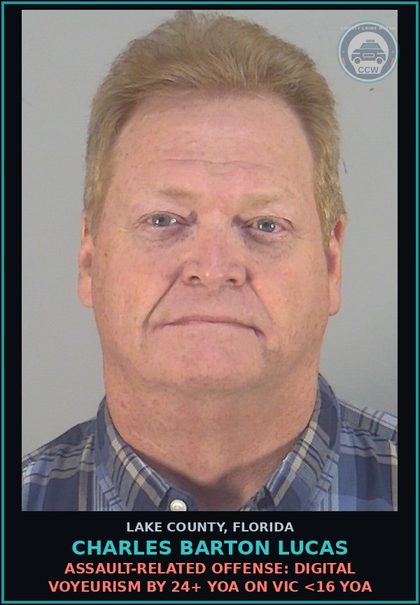 CCW arrest card for CHARLES BARTON LUCAS in Lake County: s3x OFFENSE: DIGITAL VOYEURISM BY 24+ YOA ON VIC <16 YOA