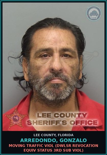 CCW arrest card for ARREDONDO, GONZALO in Lee County: MOVING TRAFFIC VIOL  (DWLSR REVOCATION EQUIV STATUS 3RD SUB VIOL)