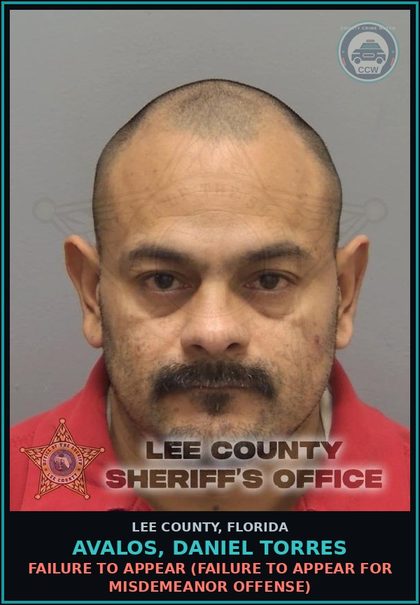 CCW arrest card for AVALOS, DANIEL TORRES in Lee County: FAILURE TO APPEAR  (FAILURE TO APPEAR FOR MISDEMEANOR OFFENSE)