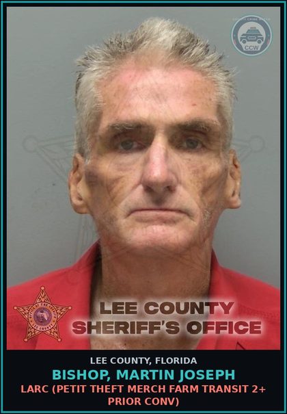 CCW arrest card for BISHOP, MARTIN JOSEPH in Lee County: LARC  (PETIT THEFT MERCH FARM TRANSIT 2+ PRIOR CONV)