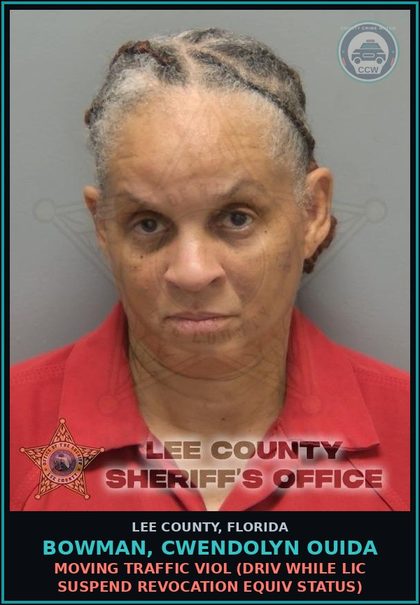CCW arrest card for BOWMAN, CWENDOLYN OUIDA in Lee County: MOVING TRAFFIC VIOL  (DRIV WHILE LIC SUSPEND REVOCATION EQUIV STATUS)