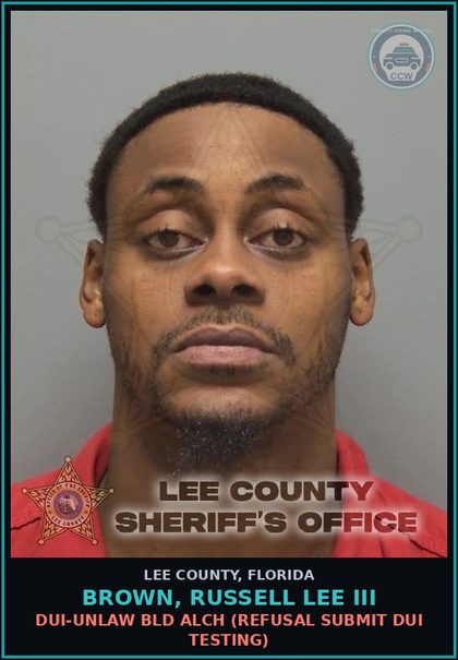 CCW arrest card for BROWN, RUSSELL LEE III in Lee County: DUI-UNLAW BLD ALCH  (REFUSAL SUBMIT DUI TESTING)