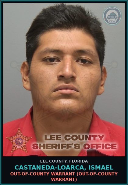 CCW arrest card for CASTANEDA-LOARCA, ISMAEL in Lee County: OUT-OF-COUNTY WARRANT  (OUT-OF-COUNTY WARRANT)