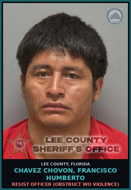 CCW arrest card for CHAVEZ CHOVON, FRANCISCO HUMBERTO in Lee County: RESIST OFFICER  (OBSTRUCT WO VIOLENCE)