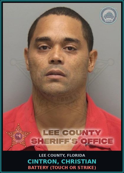 CCW arrest card for CINTRON, CHRISTIAN in Lee County: BATTERY  (TOUCH OR STRIKE)