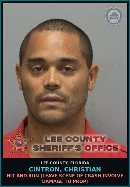 CCW arrest card for CINTRON, CHRISTIAN in Lee County: HIT AND RUN  (LEAVE SCENE OF CRASH INVOLVE DAMAGE TO PROP)