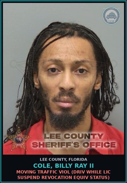 CCW arrest card for COLE, BILLY RAY II in Lee County: MOVING TRAFFIC VIOL  (DRIV WHILE LIC SUSPEND REVOCATION EQUIV STATUS)