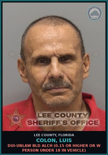 CCW arrest card for COLON, LUIS in Lee County: DUI-UNLAW BLD ALCH  (0.15 OR HIGHER OR W PERSON UNDER 18 IN VEHICLE)