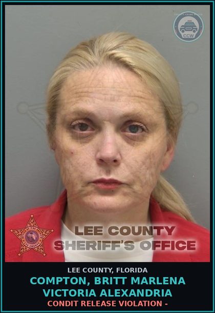 CCW arrest card for COMPTON, BRITT MARLENA VICTORIA ALEXANDRIA in Lee County: CONDIT RELEASE VIOLATION -