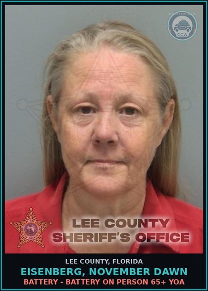 CCW arrest card for EISENBERG, NOVEMBER DAWN in Lee County: BATTERY - BATTERY ON PERSON 65+ YOA
