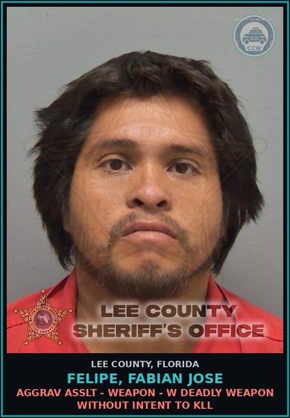 CCW arrest card for FELIPE, FABIAN JOSE in Lee County: AGGRAV ASSLT - WEAPON - W DEADLY WEAPON WITHOUT INTENT TO KILL