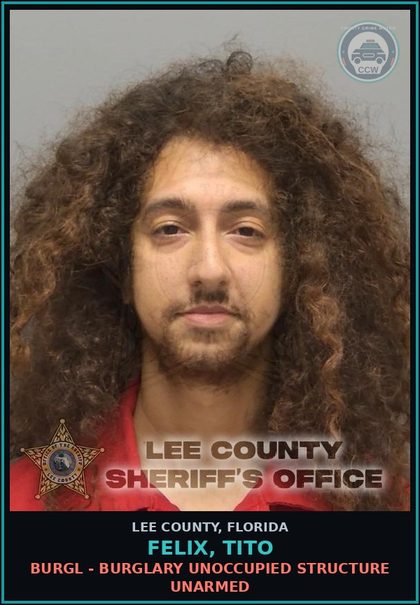 CCW arrest card for FELIX, TITO in Lee County: BURGL - BURGLARY UNOCCUPIED STRUCTURE UNARMED