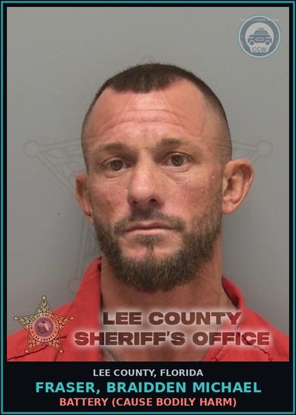 CCW arrest card for FRASER, BRAIDDEN MICHAEL in Lee County: BATTERY  (CAUSE BODILY HARM)
