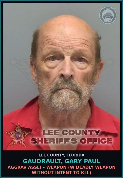 CCW arrest card for GAUDRAULT, GARY PAUL in Lee County: AGGRAV ASSLT - WEAPON  (W DEADLY WEAPON WITHOUT INTENT TO KILL)